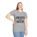 Death Before Decaf T-Shirt — Funny Coffee Lover Tee