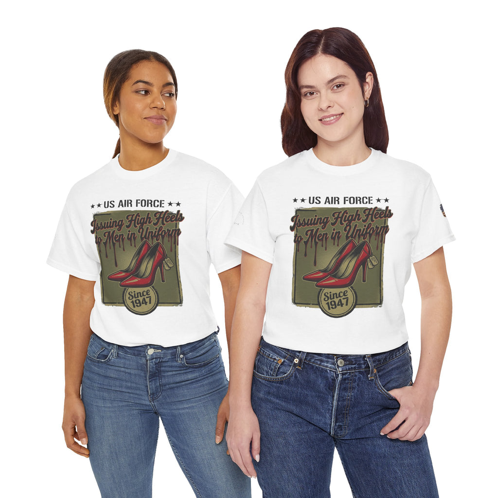 US Air Force 'Issuing High Heels' Graphic T-Shirt