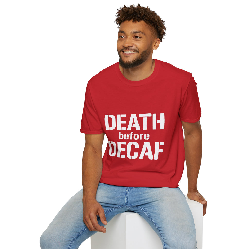 Death Before Decaf T-Shirt — Funny Coffee Lover Tee