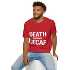 Death Before Decaf T-Shirt — Funny Coffee Lover Tee
