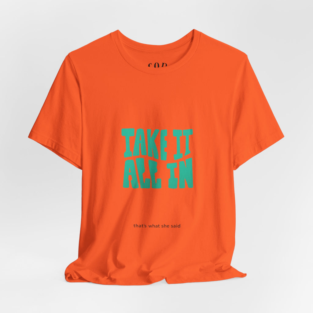 Take It All In tee | Motivational text graphic, minimalist green typography