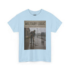 Military Logic T-Shirt — Vintage Military Humor Tee