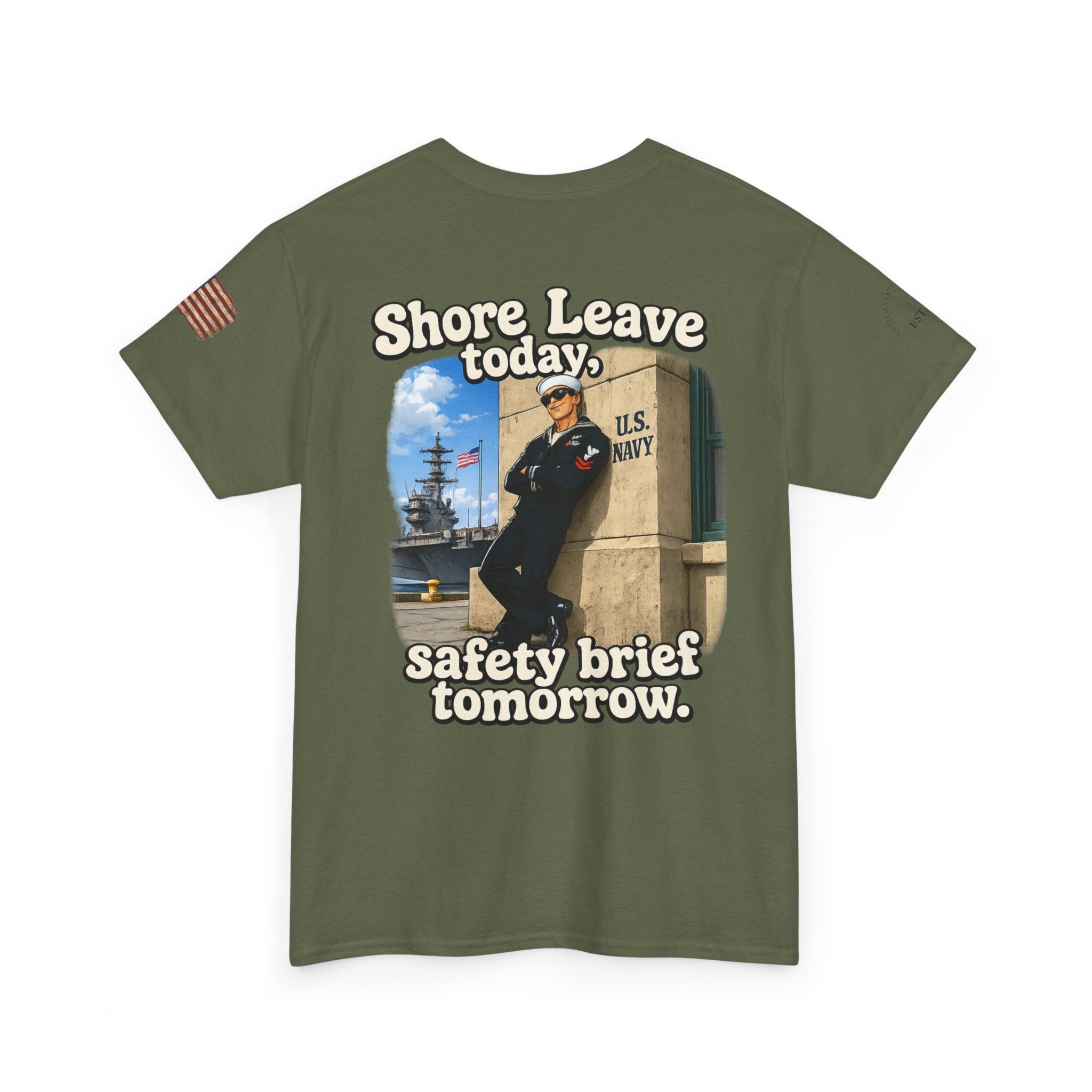 US Navy 'Shore Leave Today, Safety Brief Tomorrow' Graphic Tee