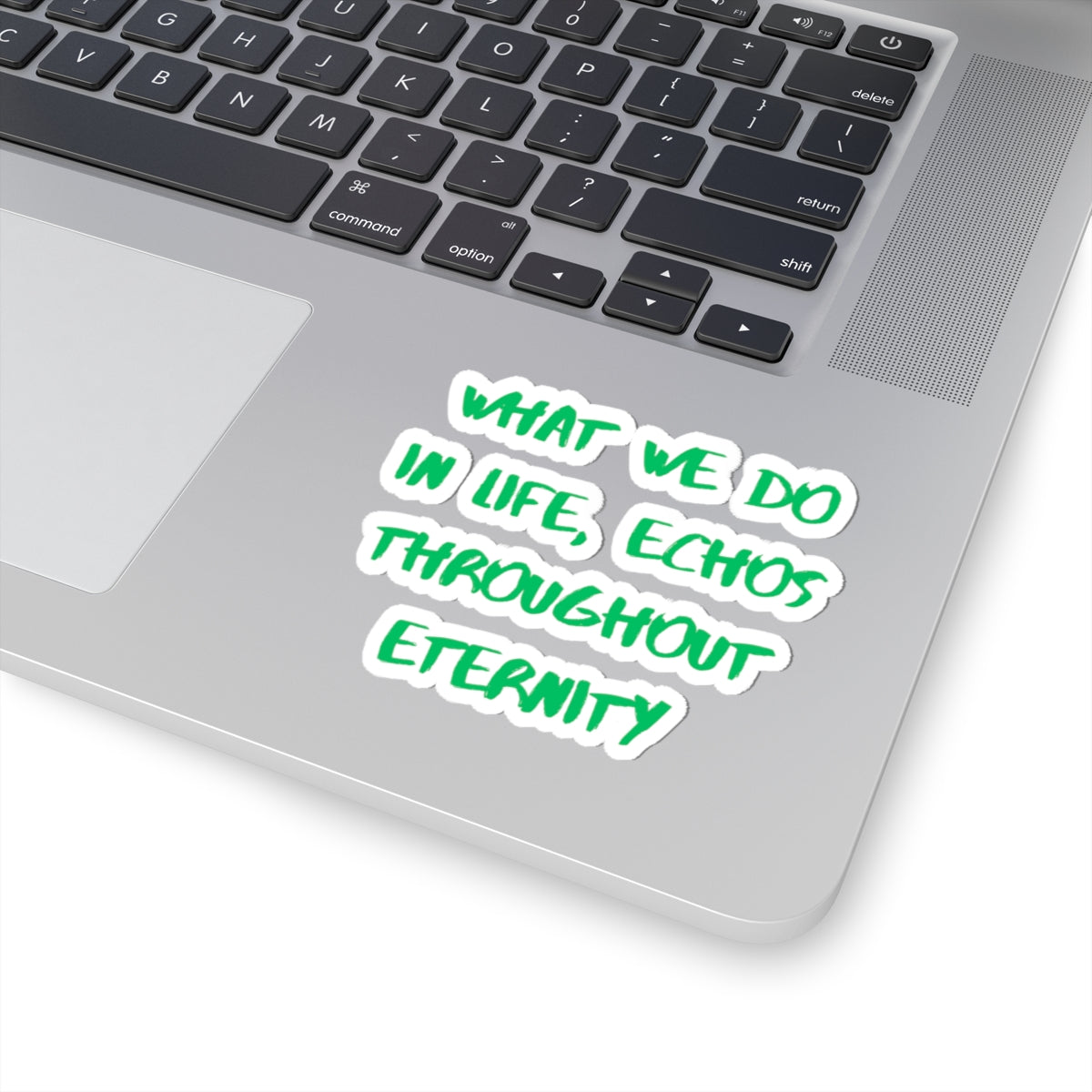What We Do In Life Echoes Throughout Eternity Kiss-Cut Sticker | Gladiator | Motivational Quote