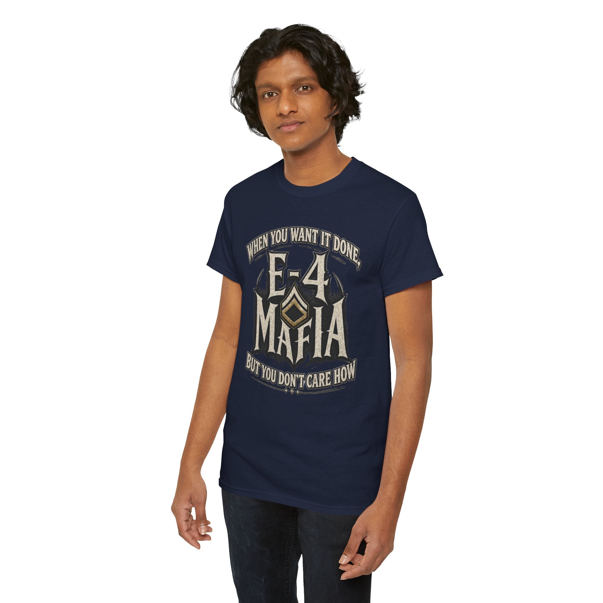 T-Shirt — "E-4 Mafia" Graphic Tee: "When You Want It Done, But You Don’t Care How" Vintage-Style Food Humor