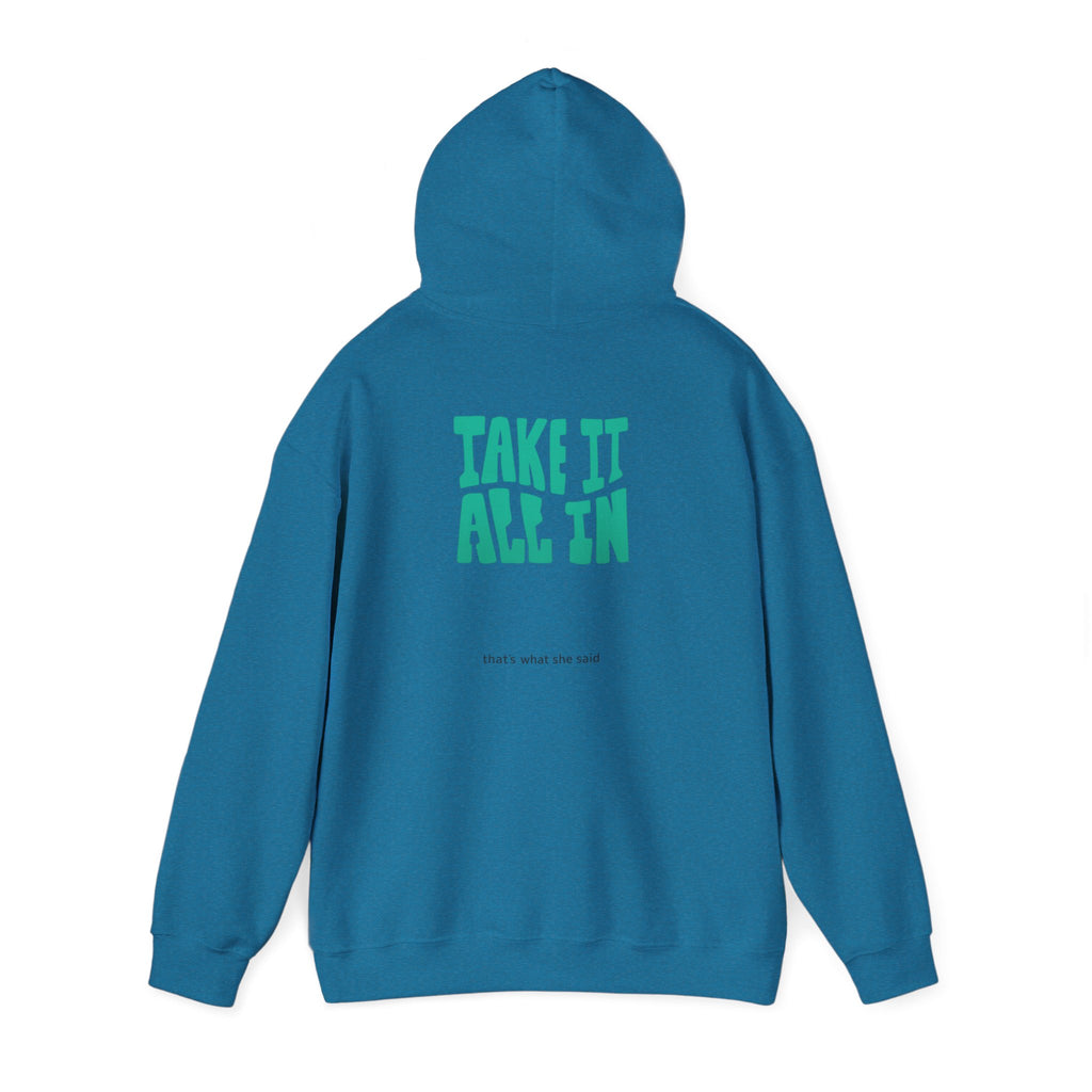 Take It All In | That's What She Said | Sarcasm