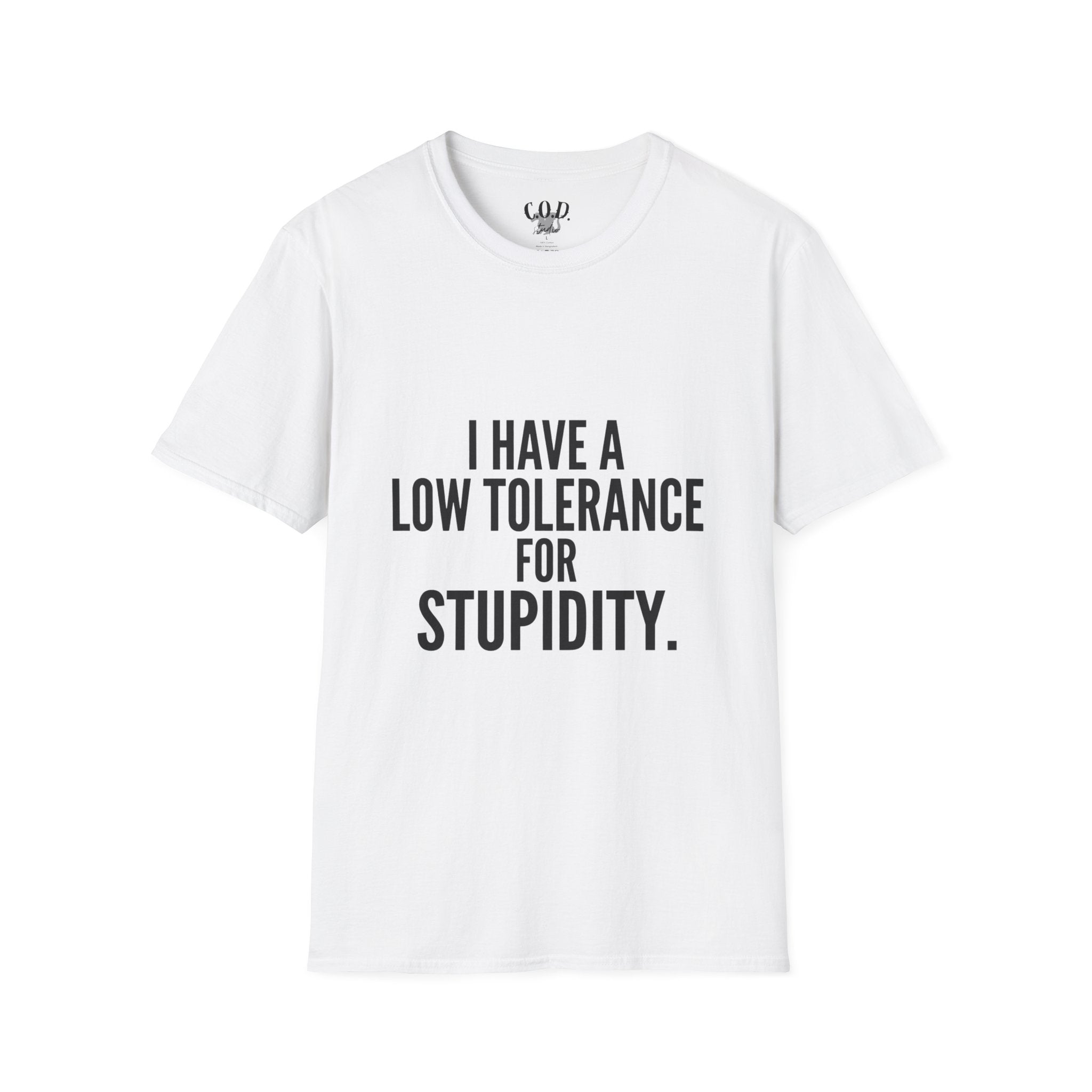 Graphic T-Shirt — "I Have a Low Tolerance for Stupidity" Bold Statement Tee