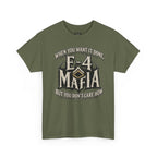 T-Shirt — "E-4 Mafia" Graphic Tee: "When You Want It Done, But You Don’t Care How" Vintage-Style Food Humor