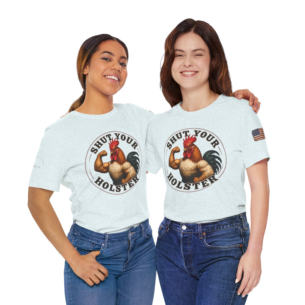 Shut Your Cock Holster T-Shirt