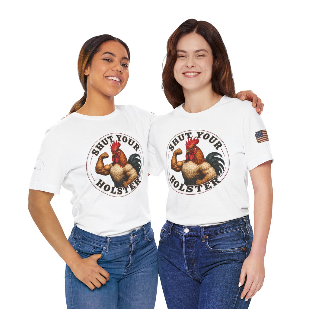 Shut Your Cock Holster T-Shirt