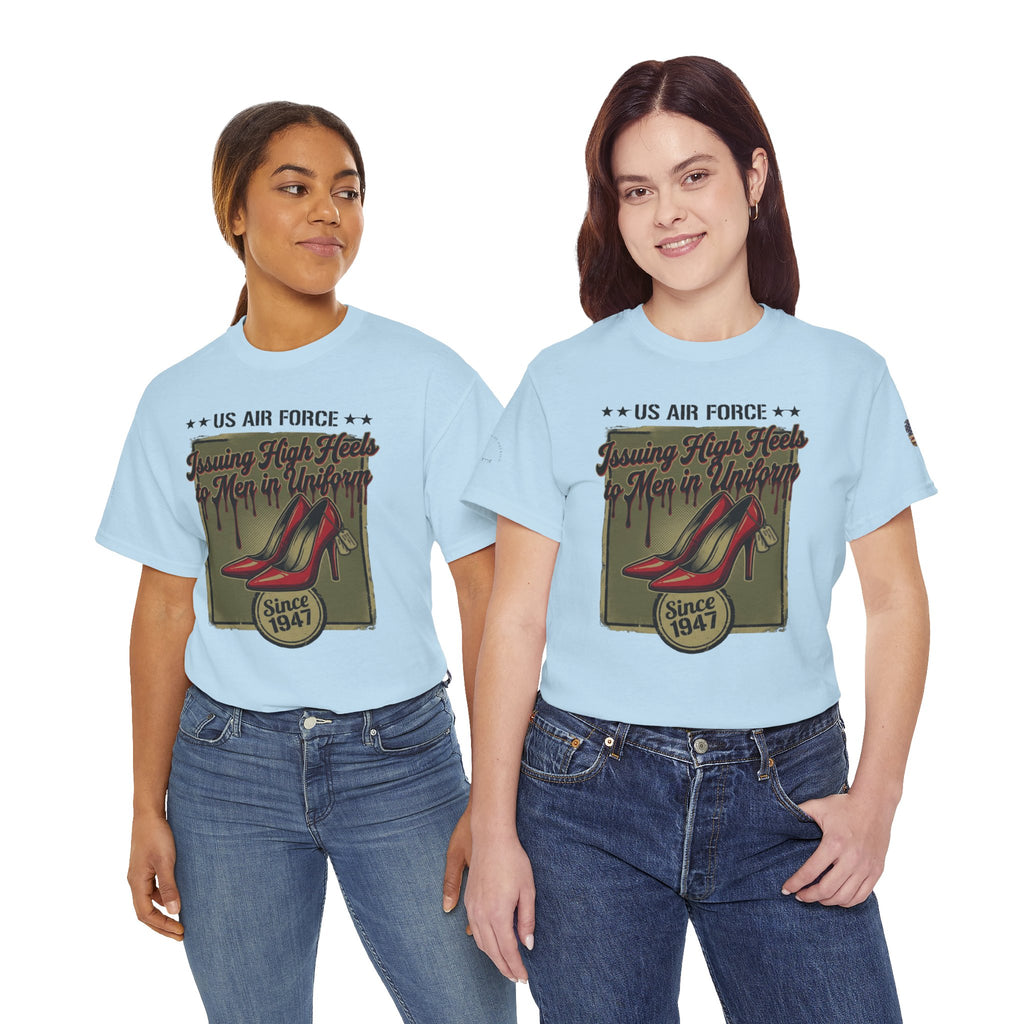 US Air Force 'Issuing High Heels' Graphic T-Shirt