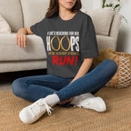 T-Shirt — "If She's Reaching for Her Hoops" Graphic Tee