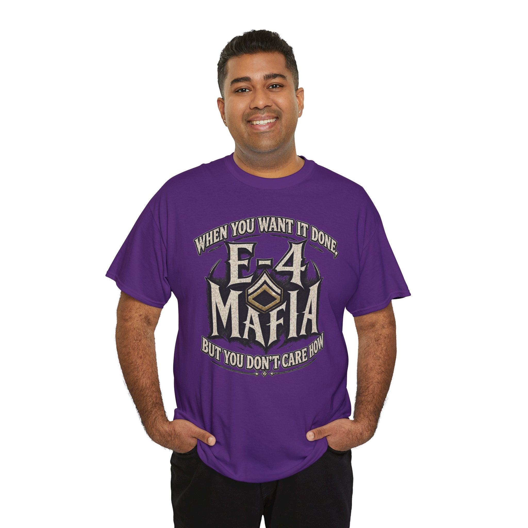 T-Shirt — "E-4 Mafia" Graphic Tee: "When You Want It Done, But You Don’t Care How" Vintage-Style Food Humor