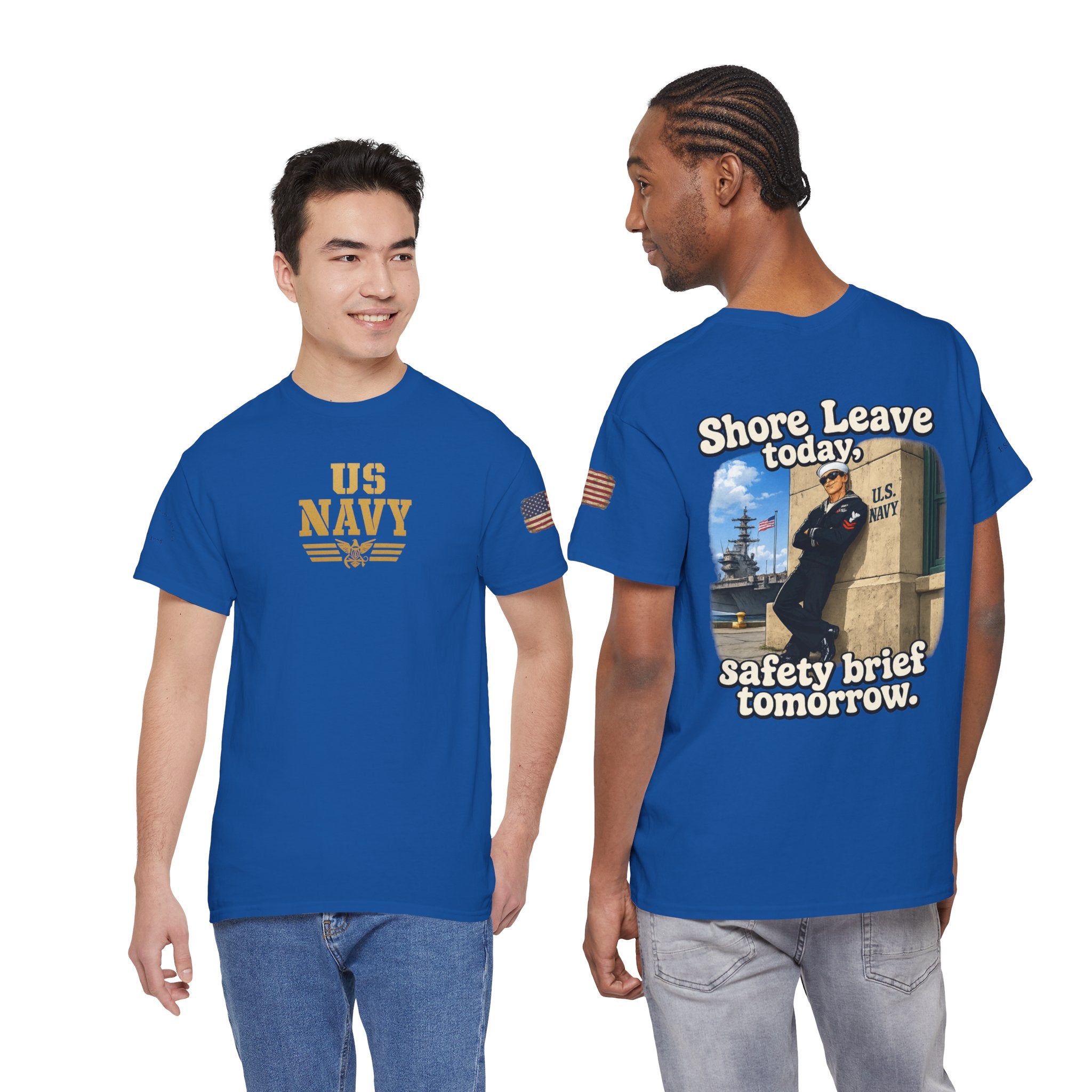 US Navy 'Shore Leave Today, Safety Brief Tomorrow' Graphic Tee