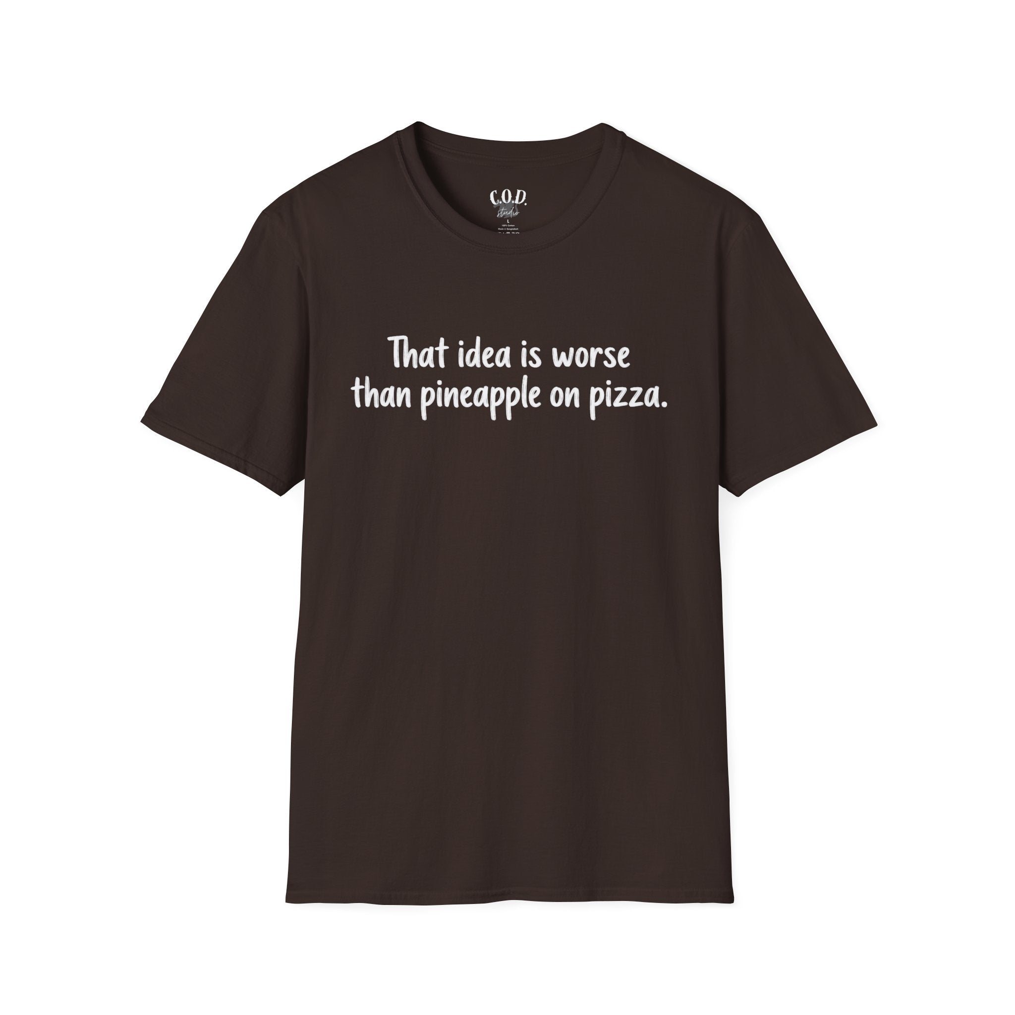 That idea is worse than pineapple on pizza T-Shirt
