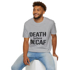 Death Before Decaf T-Shirt — Funny Coffee Lover Tee