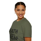 Death Before Decaf T-Shirt — Funny Coffee Lover Tee