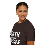 Death Before Decaf T-Shirt — Funny Coffee Lover Tee