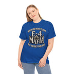 T-Shirt — "E-4 Mafia" Graphic Tee: "When You Want It Done, But You Don’t Care How" Vintage-Style Food Humor