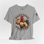 Shut Your Cock Holster T-Shirt