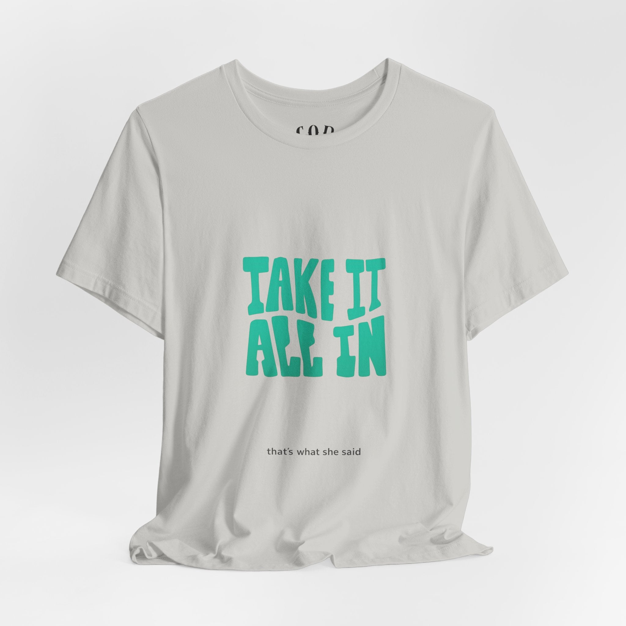 Take It All In tee | Motivational text graphic, minimalist green typography