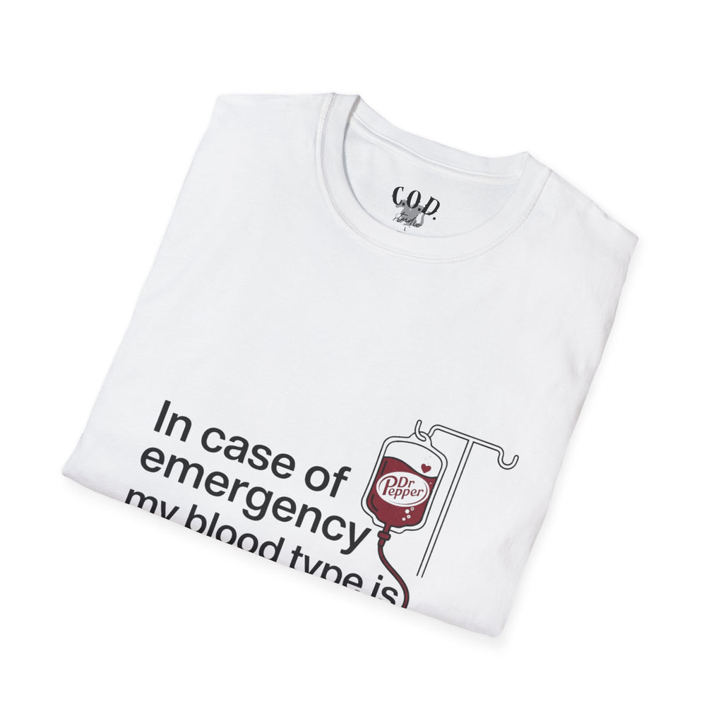 Dr Pepper T-Shirt — "In Case of Emergency My Blood Type Is Dr. Pepper" Funny Soda Tee