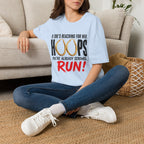 T-Shirt — "If She's Reaching for Her Hoops" Graphic Tee