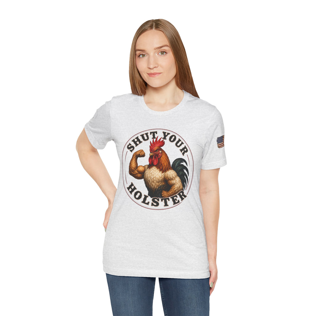 Shut Your Cock Holster T-Shirt