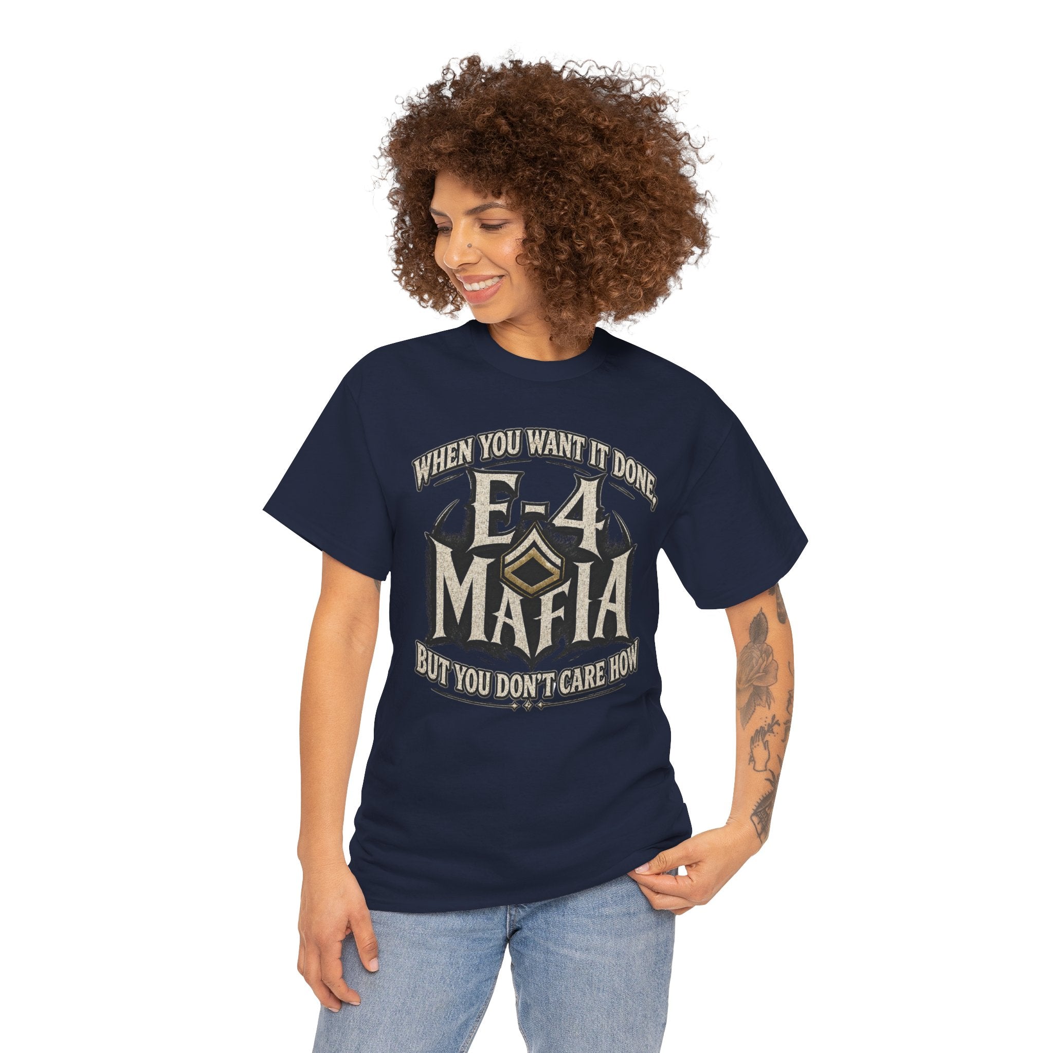 T-Shirt — "E-4 Mafia" Graphic Tee: "When You Want It Done, But You Don’t Care How" Vintage-Style Food Humor