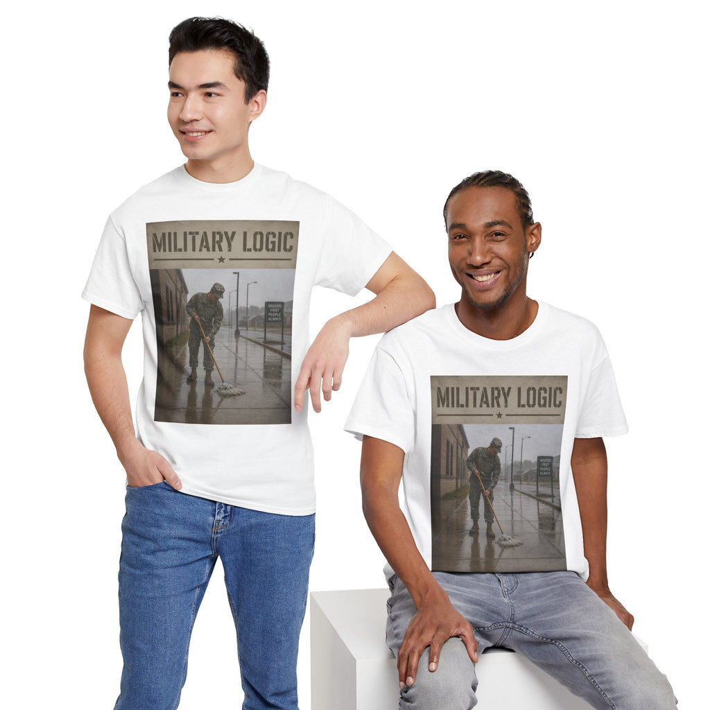 Military Logic T-Shirt — Vintage Military Humor Tee