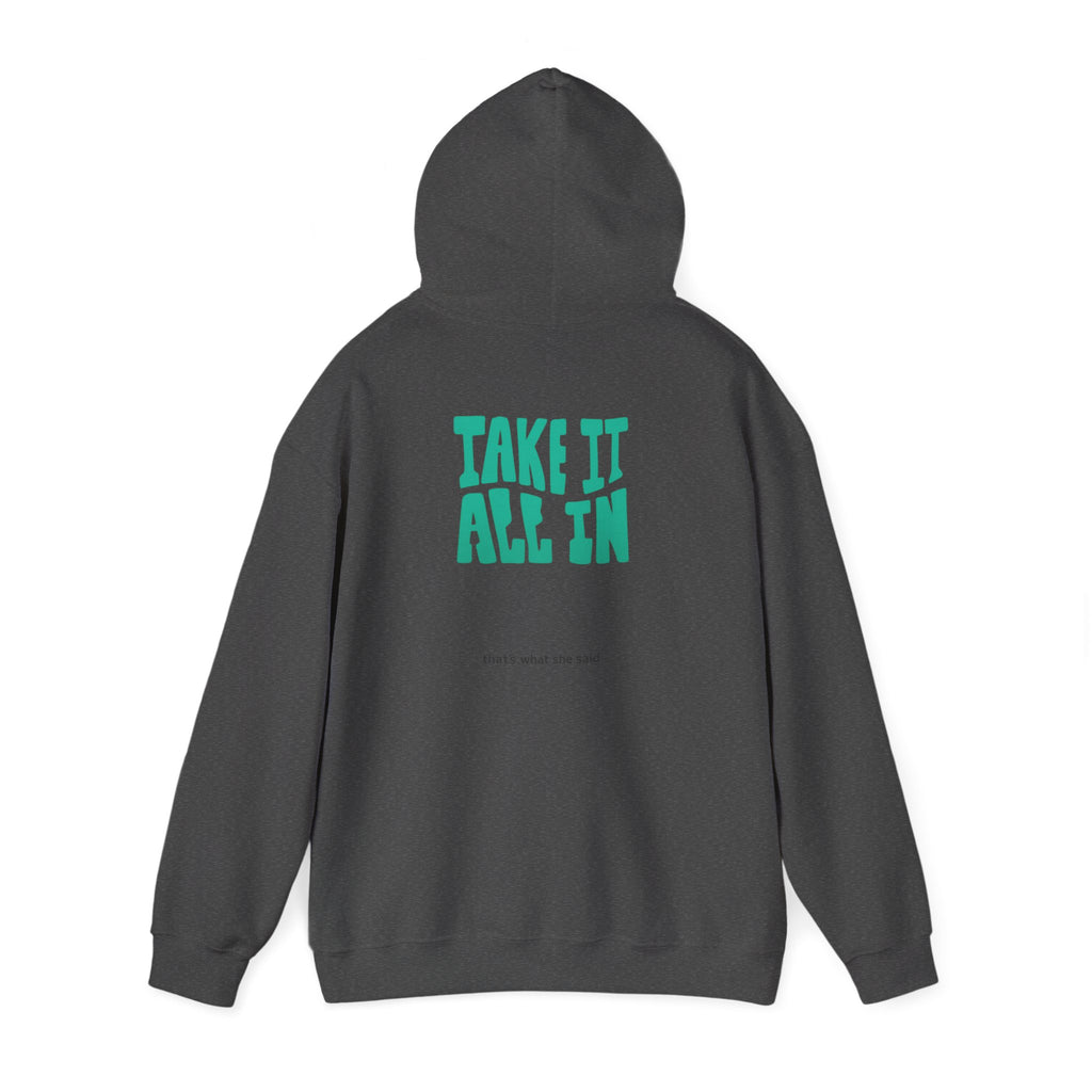 Take It All In | That's What She Said | Sarcasm