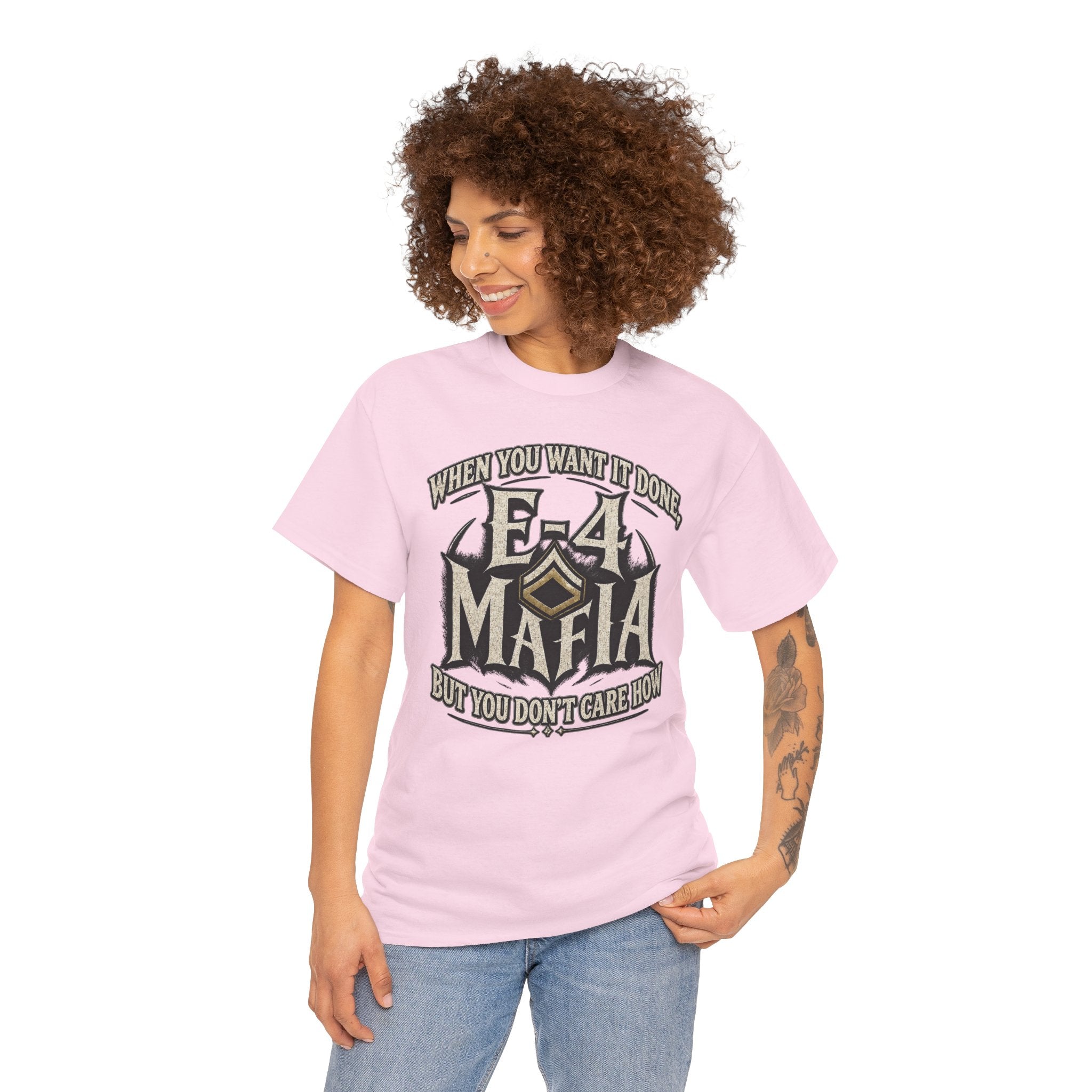 T-Shirt — "E-4 Mafia" Graphic Tee: "When You Want It Done, But You Don’t Care How" Vintage-Style Food Humor