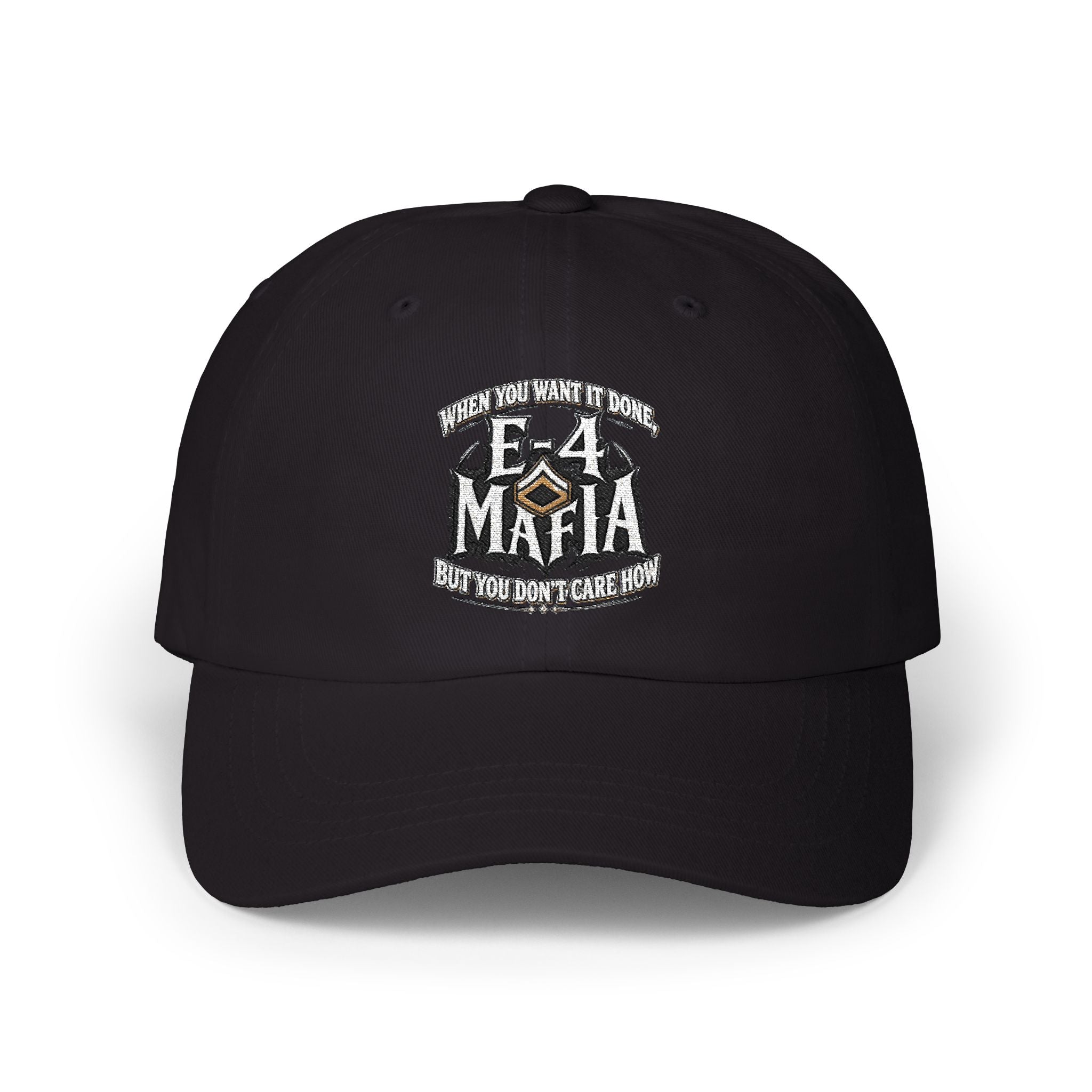 E-4 Mafia' Embroidered Classic Baseball Hat