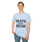 Death Before Decaf T-Shirt — Funny Coffee Lover Tee