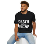 Death Before Decaf T-Shirt — Funny Coffee Lover Tee