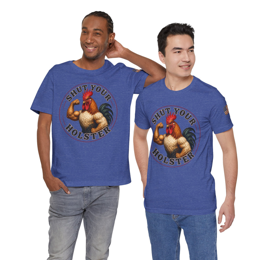 Shut Your Cock Holster T-Shirt