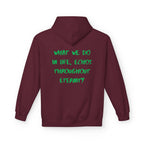 What We Do in Life Echoes Throughout Eternity Hoodie | Gladiator | Movie Quotes