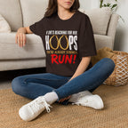 T-Shirt — "If She's Reaching for Her Hoops" Graphic Tee