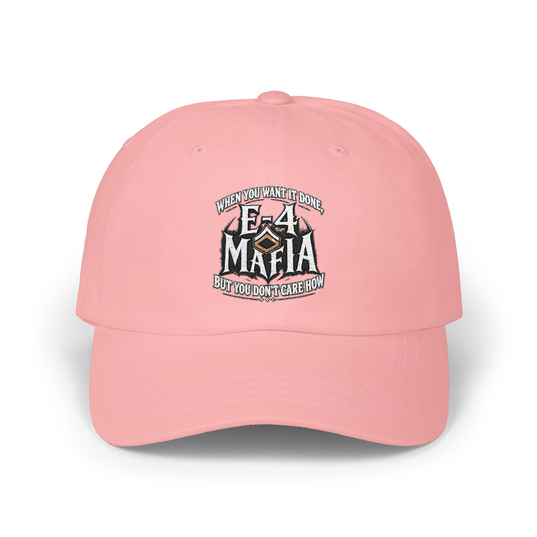 E-4 Mafia' Embroidered Classic Baseball Hat