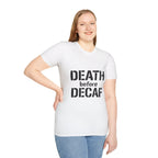 Death Before Decaf T-Shirt — Funny Coffee Lover Tee