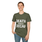Death Before Decaf T-Shirt — Funny Coffee Lover Tee