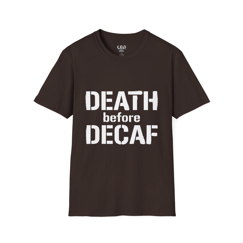 Death Before Decaf T-Shirt — Funny Coffee Lover Tee