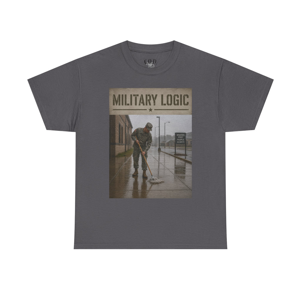Military Logic T-Shirt — Vintage Military Humor Tee