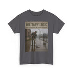 Military Logic T-Shirt — Vintage Military Humor Tee