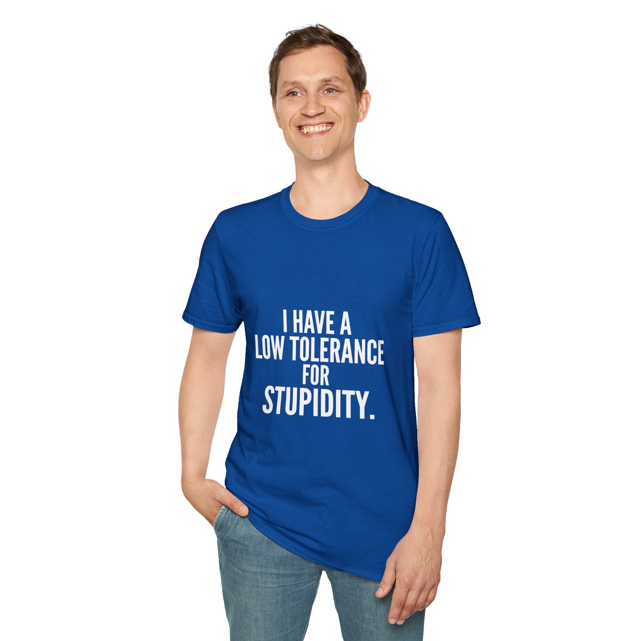 Graphic T-Shirt — "I Have a Low Tolerance for Stupidity" Bold Statement Tee