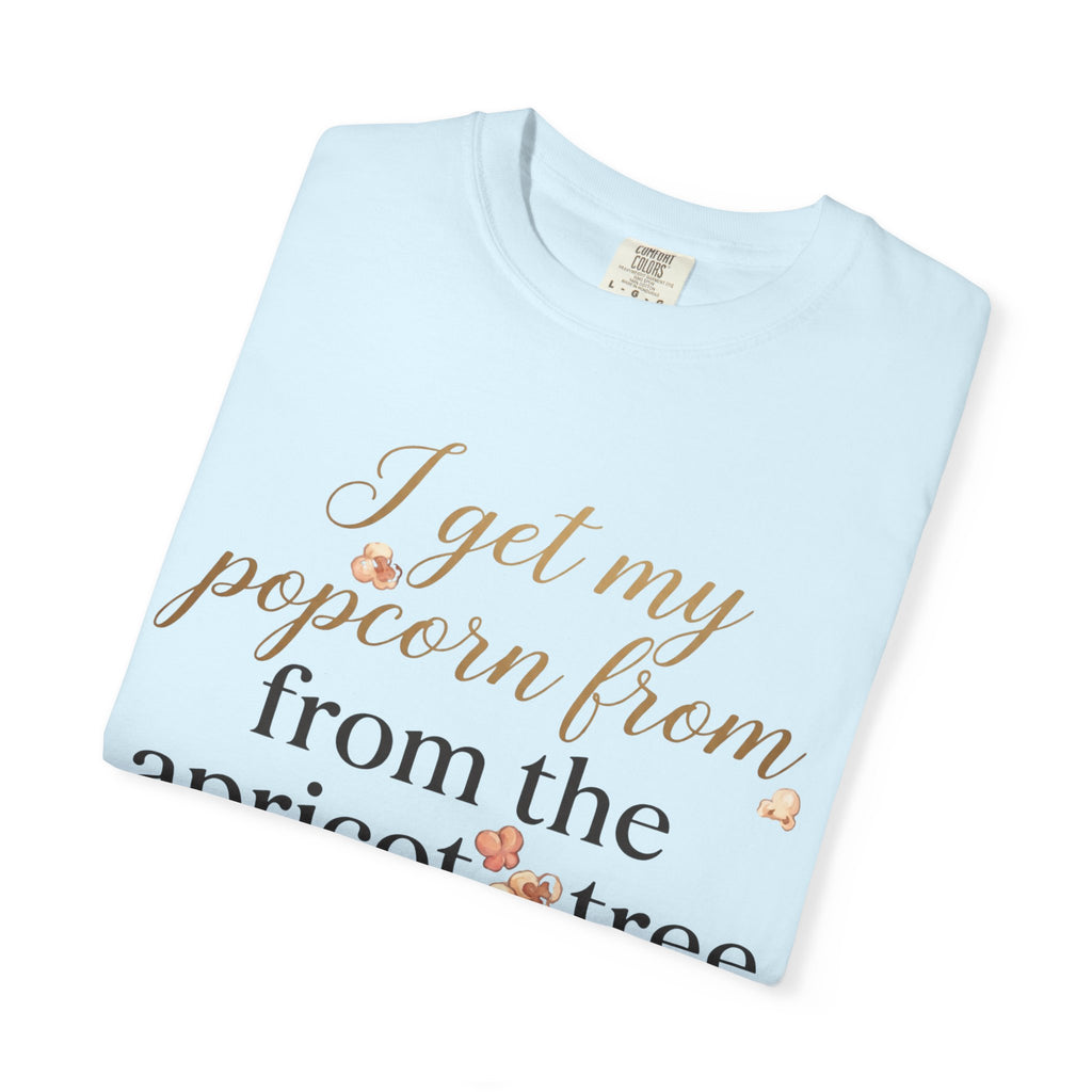 T-Shirt — “I Get My Popcorn From The Apricot Tree” Script Graphic Tee | Hymns | LDS |