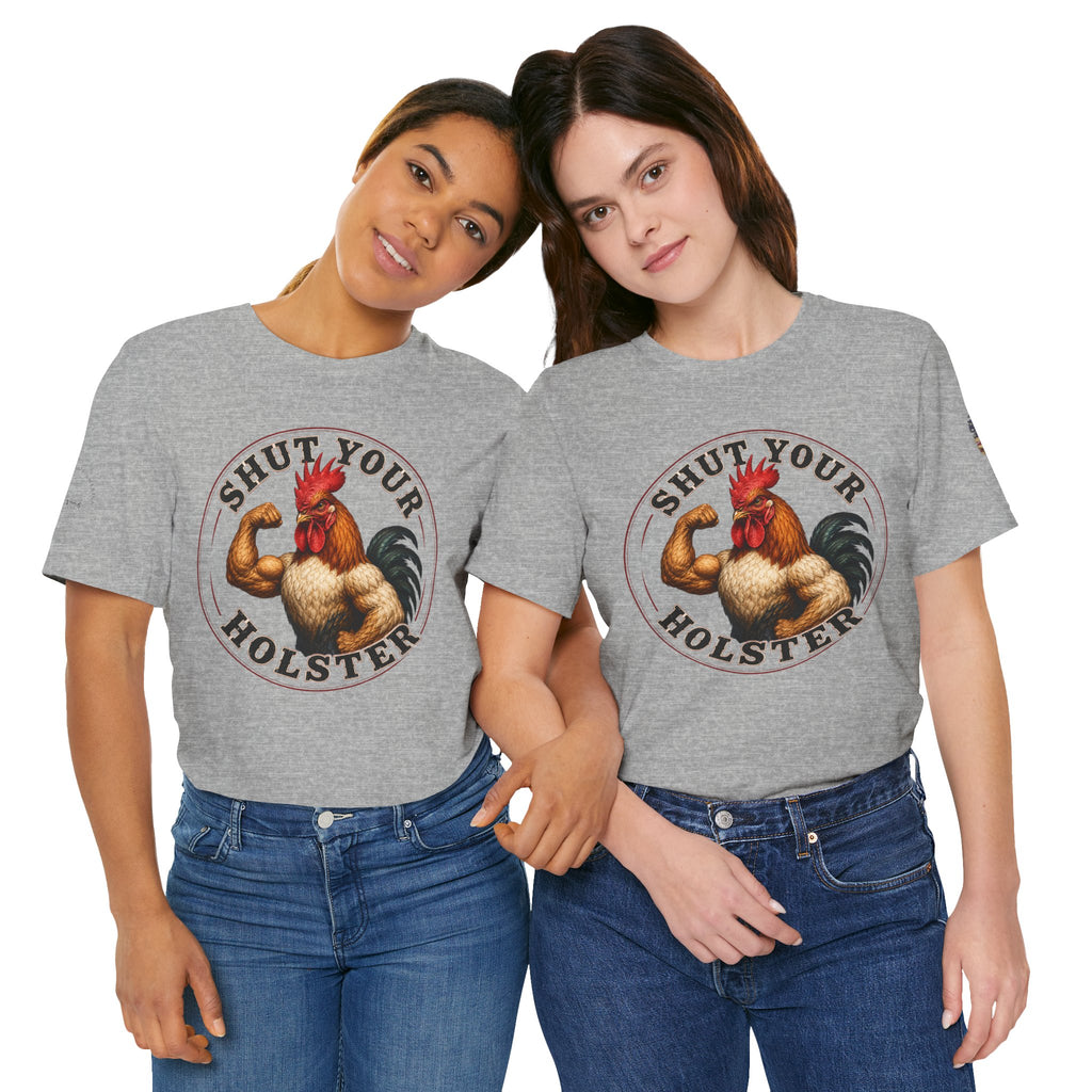 Shut Your Cock Holster T-Shirt