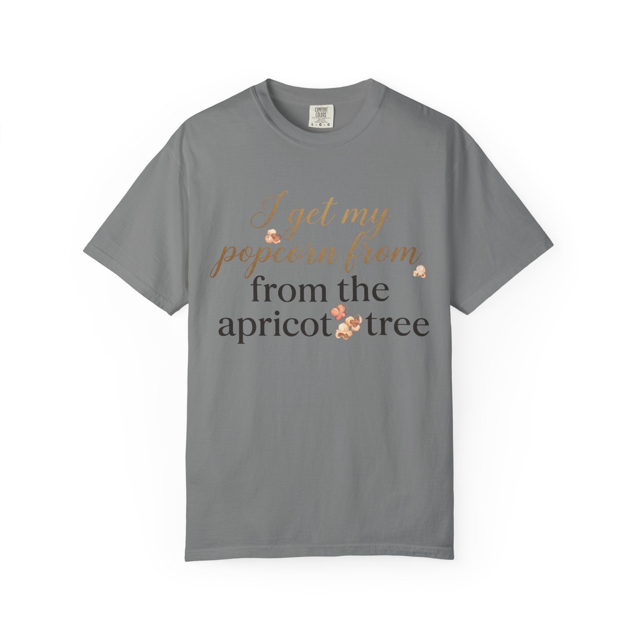T-Shirt — “I Get My Popcorn From The Apricot Tree” Script Graphic Tee | Hymns | LDS |