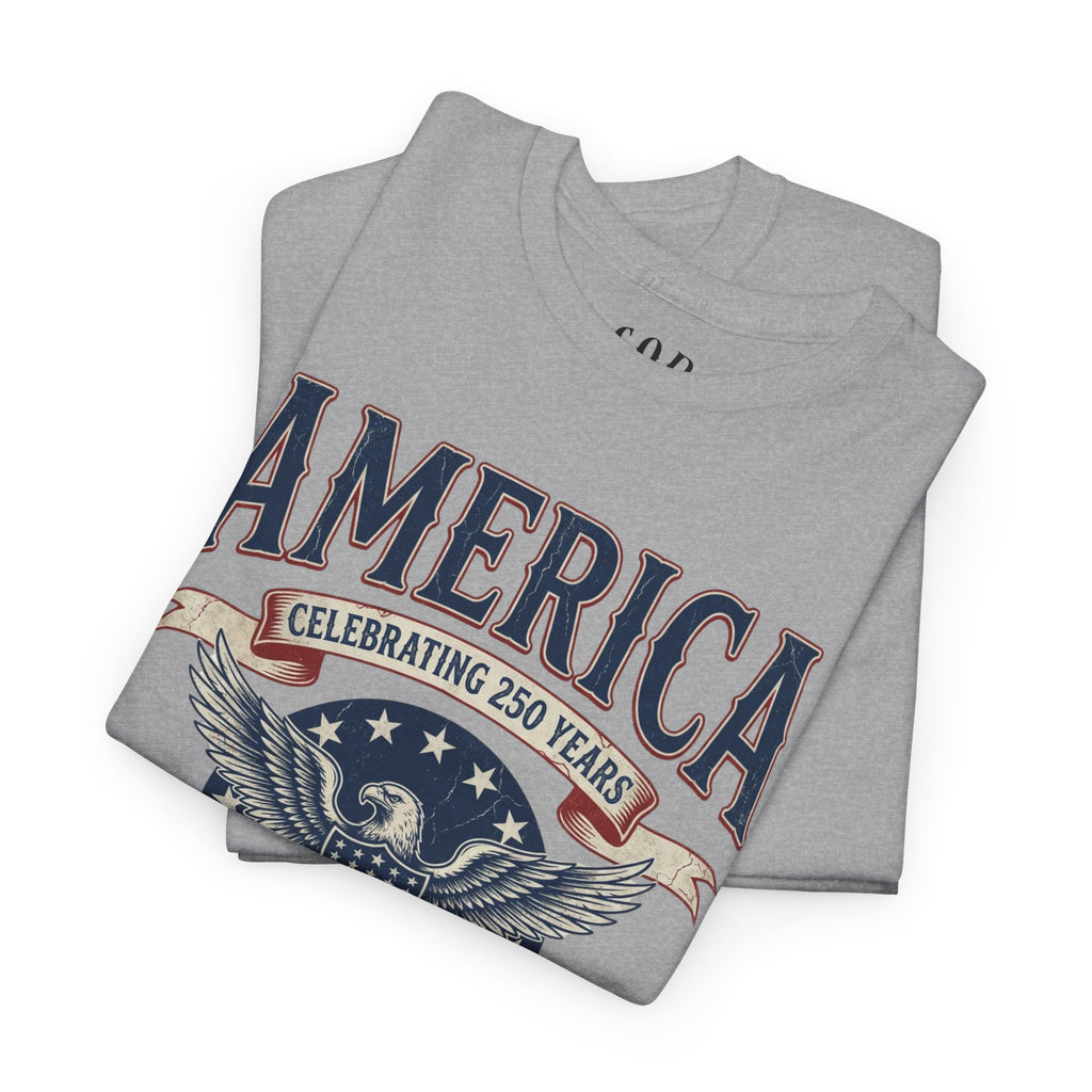 America Patriotic T‑Shirt – "America Celebrating 250 Years" Eagle Emblem