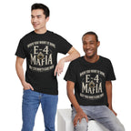 T-Shirt — "E-4 Mafia" Graphic Tee: "When You Want It Done, But You Don’t Care How" Vintage-Style Food Humor